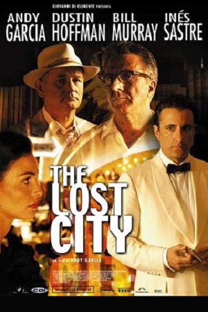  فیلم سینمایی The Lost City به کارگردانی Andy Garcia