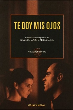  فیلم سینمایی Take My Eyes به کارگردانی Iciar Bollain