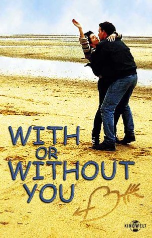  فیلم سینمایی With or Without You به کارگردانی Michael Winterbottom