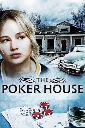  فیلم سینمایی The Poker House به کارگردانی لوری پتی