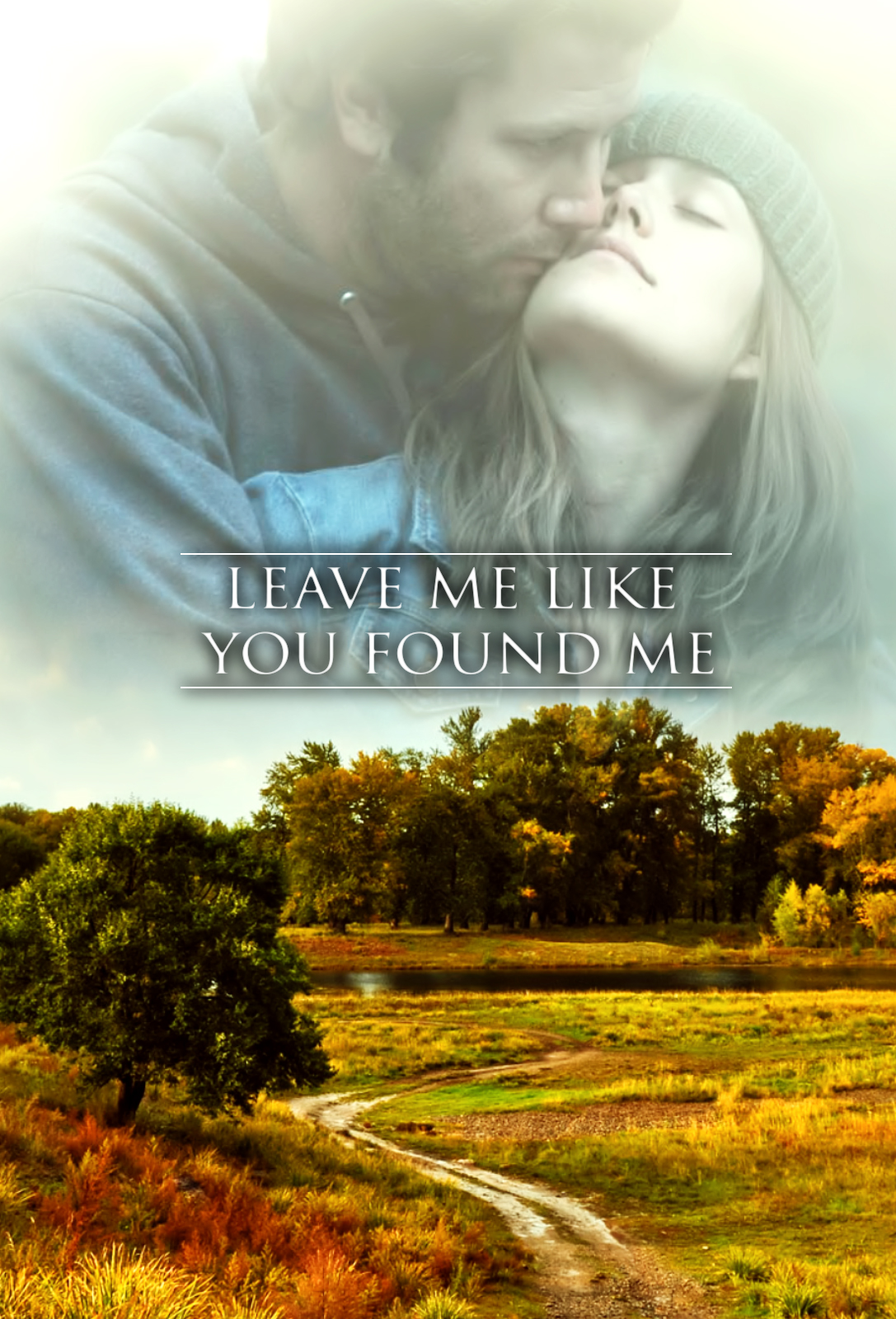  فیلم سینمایی Leave Me Like You Found Me به کارگردانی Adele Romanski