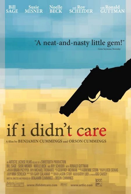  فیلم سینمایی If I Didn't Care به کارگردانی Ben Cummings و Orson Cummings
