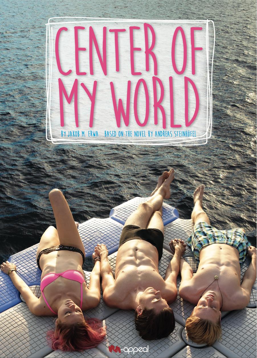  فیلم سینمایی Center of My World به کارگردانی Jakob M. Erwa