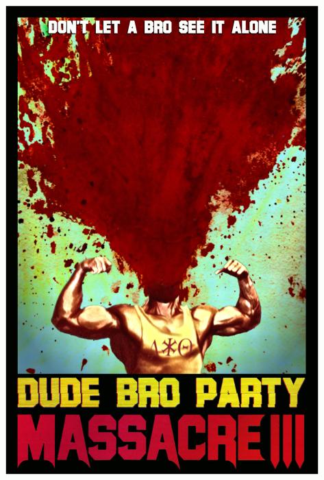  فیلم سینمایی Dude Bro Party Massacre III به کارگردانی 