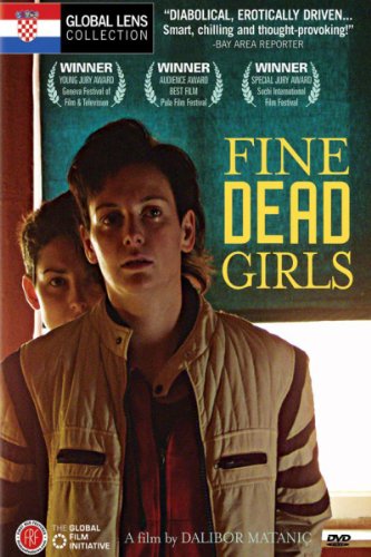  فیلم سینمایی Fine Dead Girls با حضور Olga Pakalovic و Nina Violic