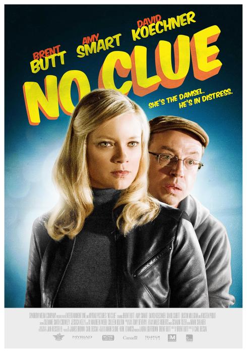  فیلم سینمایی No Clue با حضور Brent Butt و Amy Smart