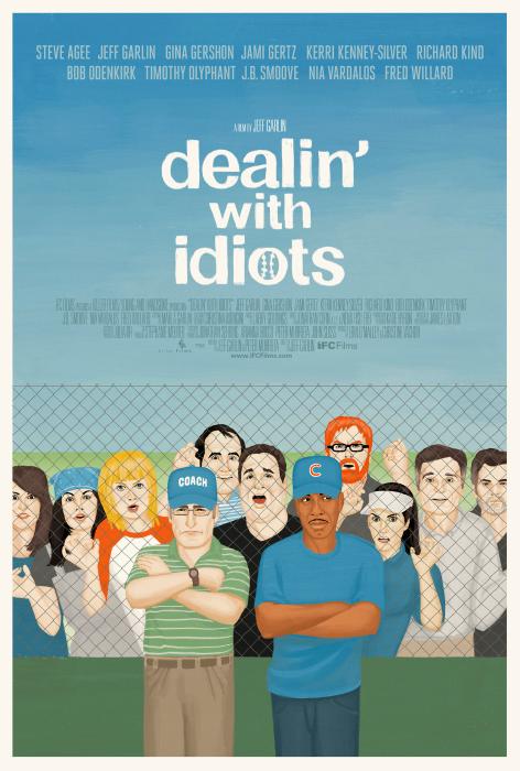  فیلم سینمایی Dealin' with Idiots به کارگردانی Jeff Garlin