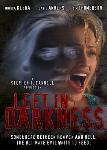  فیلم سینمایی Left in Darkness به کارگردانی Steven R. Monroe