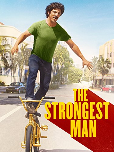  فیلم سینمایی The Strongest Man به کارگردانی Kenny Riches