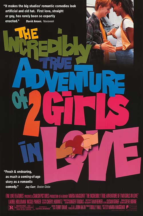  فیلم سینمایی The Incredibly True Adventure of Two Girls in Love به کارگردانی Maria Maggenti