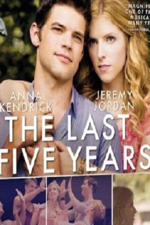  فیلم سینمایی The Last Five Years به کارگردانی ریچارد لاگراونیس