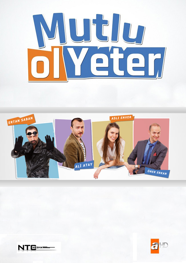  سریال تلویزیونی Mutlu Ol Yeter با حضور Öner Erkan، Ali Atay، Ertan Saban و Asli Enver