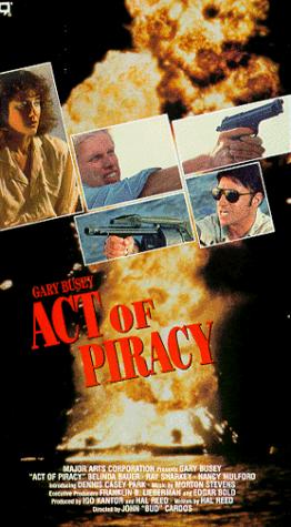  فیلم سینمایی Act of Piracy به کارگردانی John 'Bud' Cardos