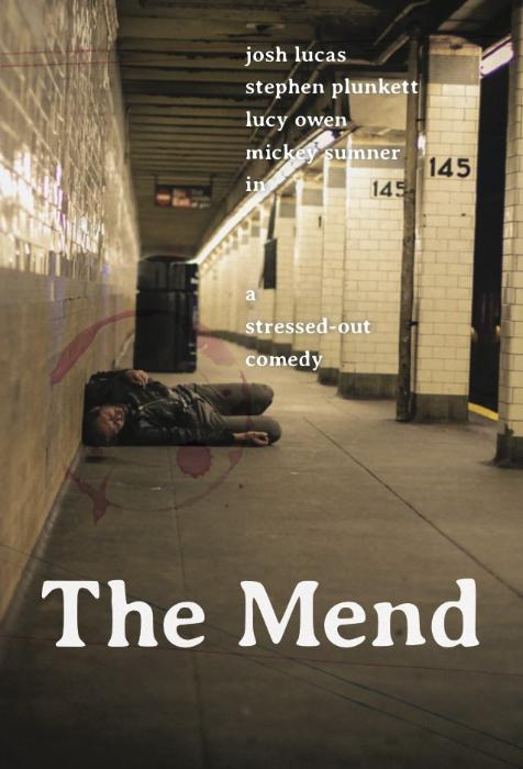  فیلم سینمایی The Mend به کارگردانی John Magary