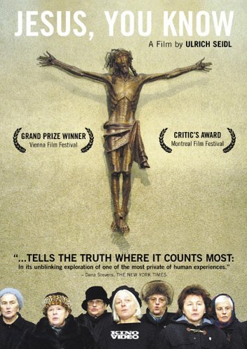  فیلم سینمایی Jesus, You Know به کارگردانی Ulrich Seidl