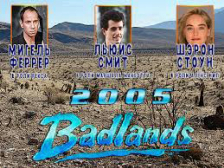  فیلم سینمایی Badlands 2005 با حضور شارون استون، Lewis Smith و Miguel Ferrer