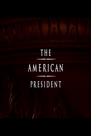  فیلم سینمایی The American President به کارگردانی راب رینر