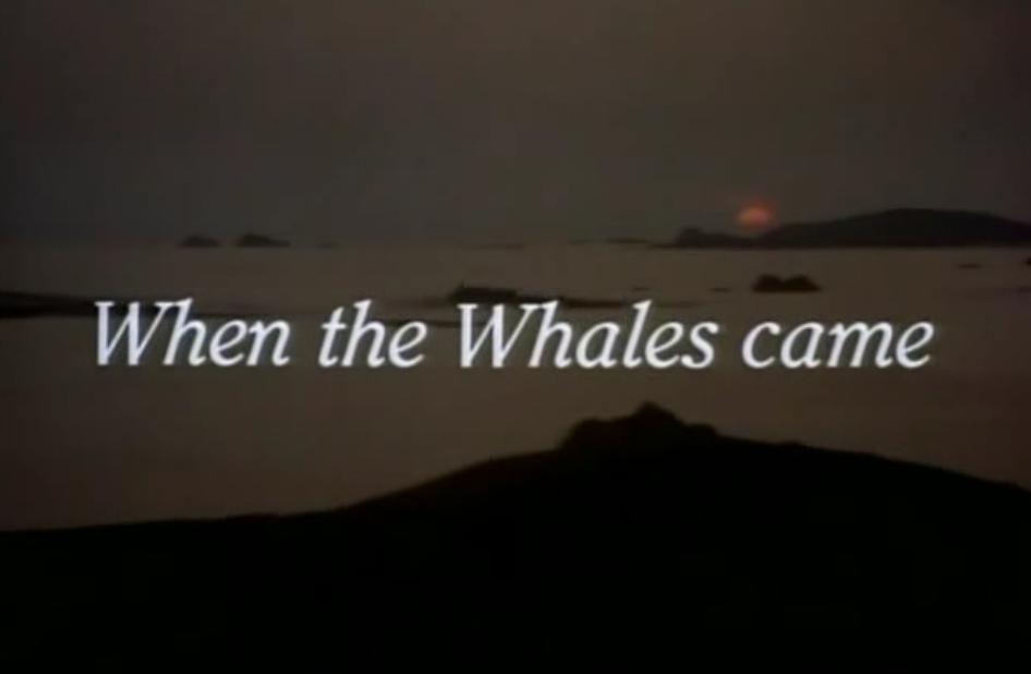  فیلم سینمایی When the Whales Came به کارگردانی Clive Rees