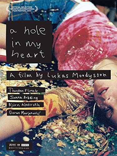  فیلم سینمایی A Hole in My Heart به کارگردانی Lukas Moodysson