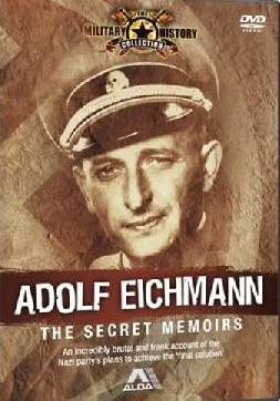  فیلم سینمایی Adolph Eichmann: The Secret Memoirs به کارگردانی Nissim Mossek و Alan Rosenthal