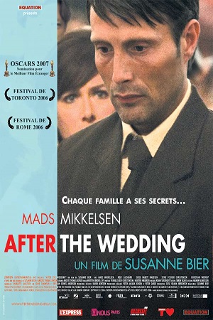  فیلم سینمایی After the Wedding به کارگردانی Susanne Bier