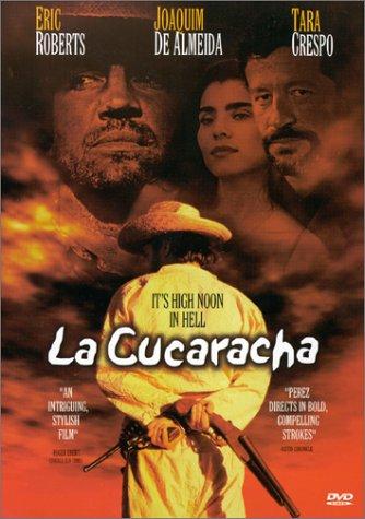 اریک رابرتز در صحنه فیلم سینمایی La Cucaracha به همراه Tara Crespo و Joaquim de Almeida