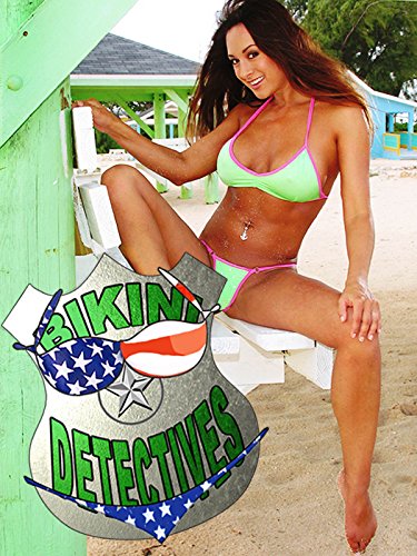  فیلم سینمایی Bikini Detectives به کارگردانی Fred P. Watkins و José Juan Sauceda