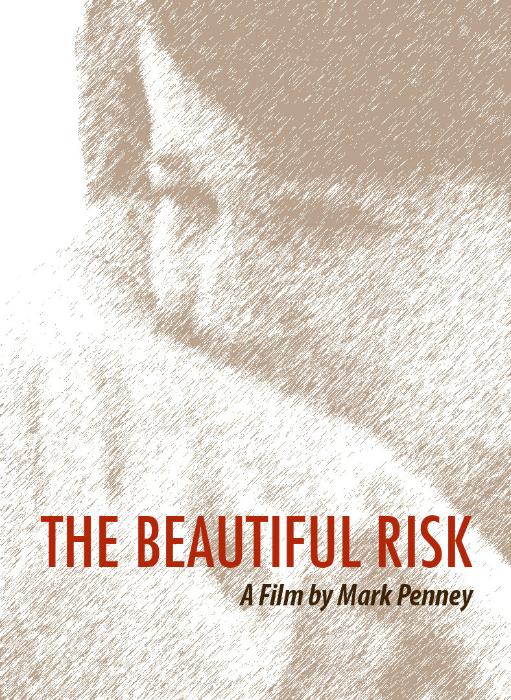  فیلم سینمایی The Beautiful Risk به کارگردانی Mark Penney