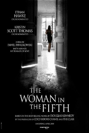  فیلم سینمایی The Woman in the Fifth به کارگردانی Pawel Pawlikowski