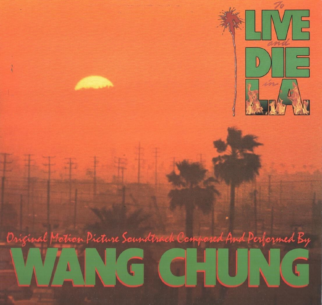  فیلم سینمایی Wang Chung: To Live and Die in LA به کارگردانی ویلیام فریدکین