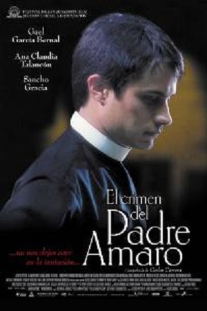  فیلم سینمایی The Crime of Father Amaro به کارگردانی Carlos Carrera