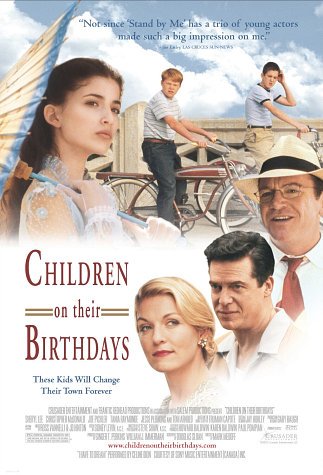  فیلم سینمایی Children on Their Birthdays به کارگردانی Mark Medoff