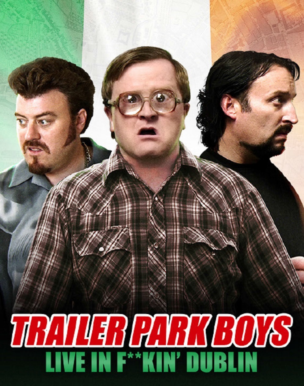  فیلم سینمایی Trailer Park Boys: Live in F**kin' Dublin به کارگردانی John Paul Tremblay و Robb Wells و Mike Smith و Jeremy Chipper