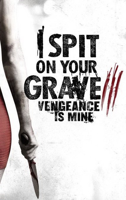  فیلم سینمایی I Spit on Your Grave 2 به کارگردانی Steven R. Monroe