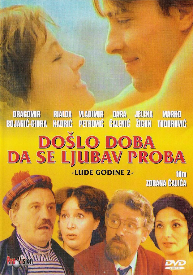  فیلم سینمایی Doslo doba da se ljubav proba به کارگردانی Zoran Calic