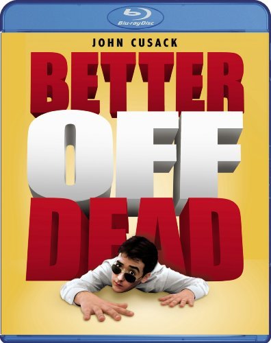  فیلم سینمایی Better Off Dead... به کارگردانی Savage Steve Holland