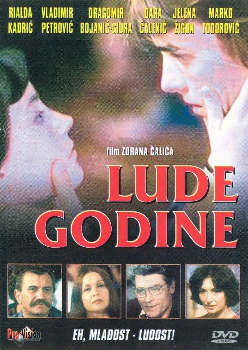 Dara Calenic در صحنه فیلم سینمایی Lude godine به همراه Ljubisa Samardzic، Rialda Kadric، Velimir 'Bata' Zivojinovic، Vladimir Petrovic و Dragomir 'Gidra' Bojanic