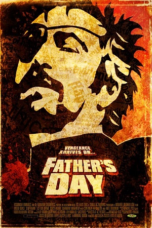  فیلم سینمایی Father's Day به کارگردانی Jeremy Gillespie و Adam Brooks