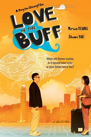  فیلم سینمایی Love in the Buff به کارگردانی Ho-Cheung Pang