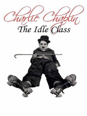 پوستر فیلم سینمایی چارلی چاپلین در طبقه بیکار به کارگردانی Charles Chaplin