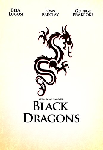  فیلم سینمایی Black Dragons به کارگردانی William Nigh