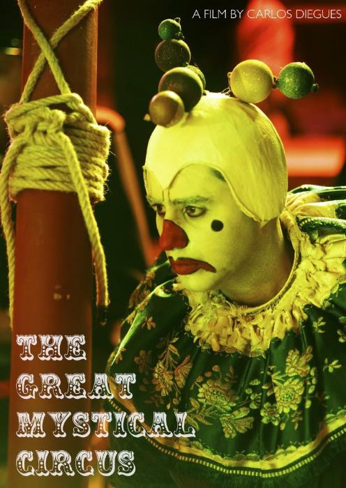  فیلم سینمایی The Great Mystical Circus به کارگردانی Carlos Diegues