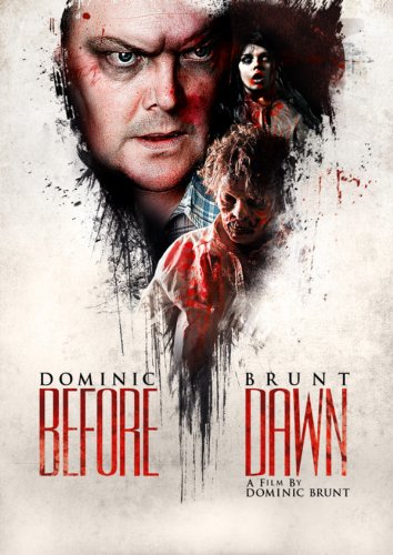  فیلم سینمایی Before Dawn به کارگردانی Dominic Brunt