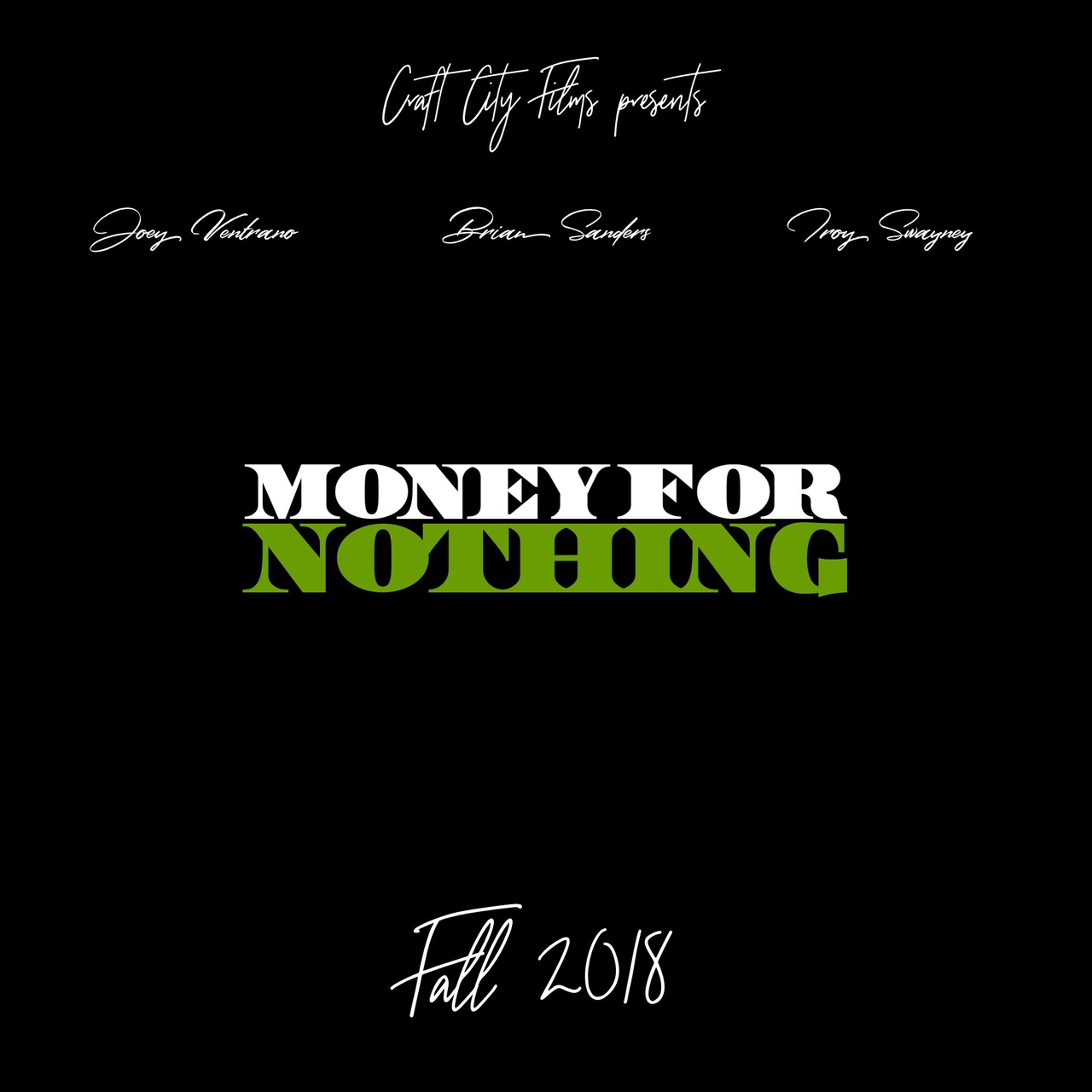  سریال تلویزیونی Money for Nothing با حضور Brian Sanders، Troy Swayney و Joey Ventrano