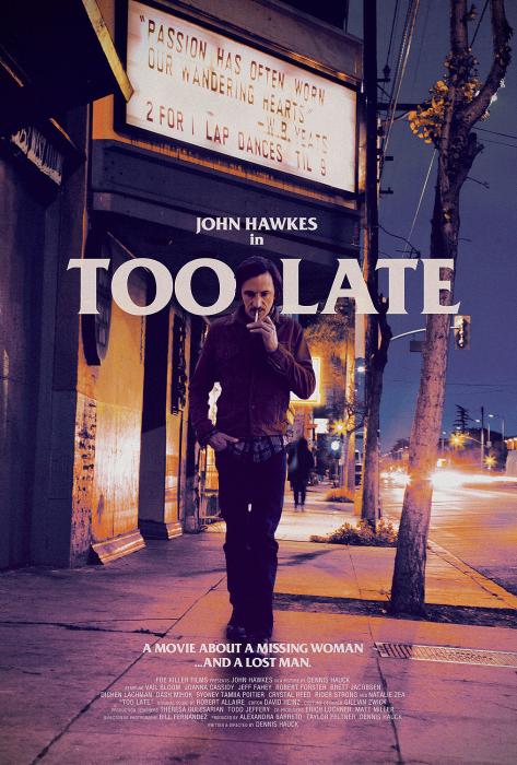  فیلم سینمایی Too Late به کارگردانی Dennis Hauck