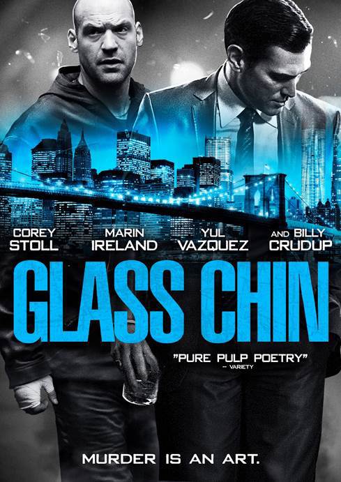 فیلم سینمایی Glass Chin به کارگردانی Noah Buschel