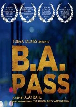  فیلم سینمایی B.A. Pass به کارگردانی Ajay Bahl