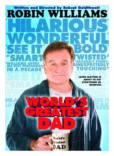  فیلم سینمایی World's Greatest Dad به کارگردانی Bobcat Goldthwait