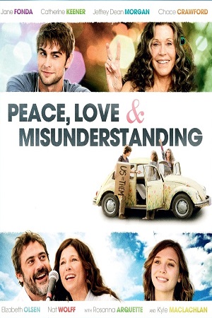  فیلم سینمایی Peace, Love, & Misunderstanding به کارگردانی بروس برسفورد