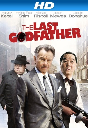  فیلم سینمایی The Last Godfather به کارگردانی Hyung-rae Shim